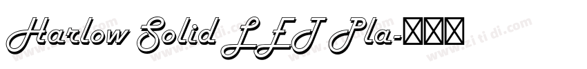 Harlow Solid LET Pla字体转换